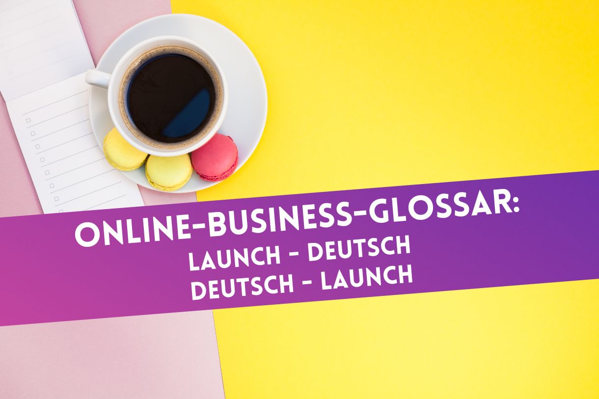 Schreibtisch mit Laptop und Notizbuch – Onlinebusiness-Glossar: alle Begriffe rund ums Launchen und Onlinekurse erklärt