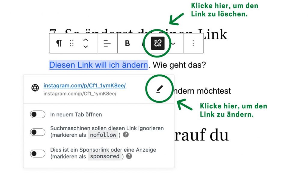 WordPress Link ändern: Klicke auf den Link und dann oben auf das gebrochene Kettensymbol, um den Link zu löschen. Oder unten auf das Bleistift-Symbol, um den Link zu ändern.